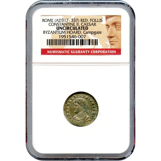 Ancient Rome - AD 317-337 Constantine II as Caesar, Reduced Follis NGC UNC Ex.Byzantium Hoard
