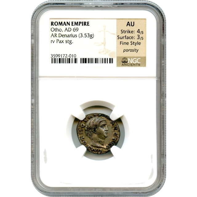 Ancient Rome - 69 CE Otho AR Denarius NGC AU Fine Style