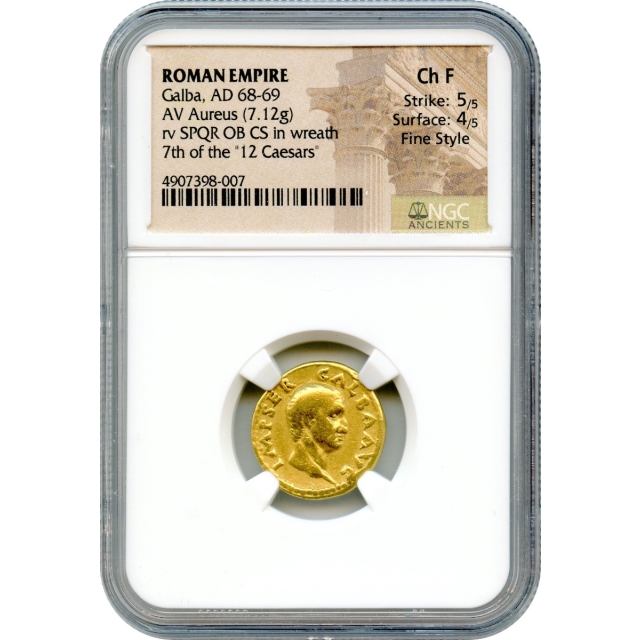 Ancient Rome -  68-69 CE Galba AV Aureus NGC Choice Fine in Fine Style