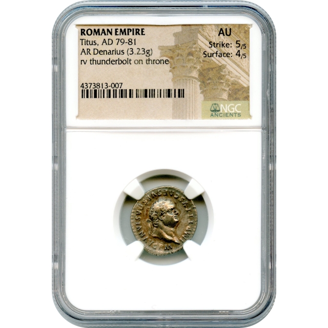 Ancient Rome - 79-81 CE Titus AR Denarius NGC AU