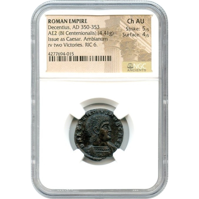 Ancient Rome - 350-353 AD Decentius AE2 BI Centenionalis NGC Choice AU   