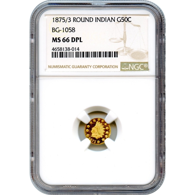 BG-1058, 1875/3 California Fractional Gold 50C, Indian Round NGC MS66DPL R3 TIED FINEST
