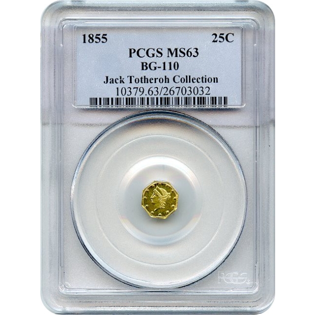 BG- 110 G25C 1855 California Fractional, Liberty Octagonal PCGS MS63 R4+ Ex.Totheroh