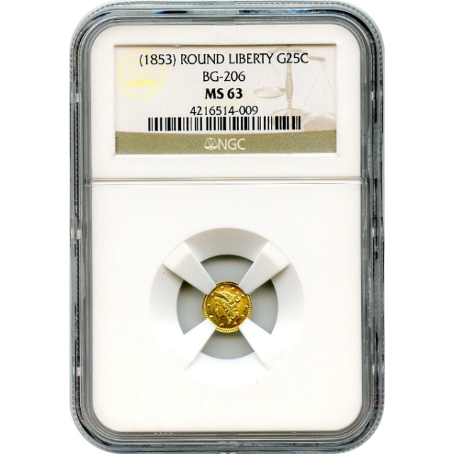 BG- 206 G25C c.1853 (ND) California Fractional, Liberty Round NGC MS63 R4+