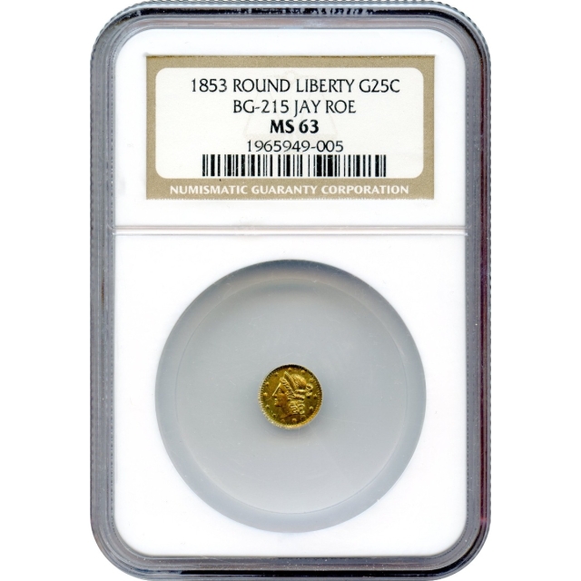 1853 California Gold Rush Circulating Fractional Gold 25C, BG-215 Liberty Round NGC MS63 R7- Ex. Jay Roe