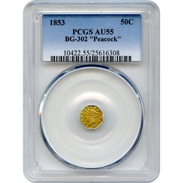 BG- 302, 1853 California Gold Rush Circulating Fractional Gold 50C, Liberty Octagonal, "Peacock" Reverse PCGS AU55 R4-