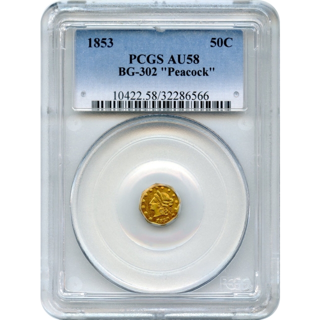 BG- 302, 1853 California Gold Rush Circulating Fractional Gold 50C, Liberty Octagonal, "Peacock" Reverse PCGS AU58 R4-