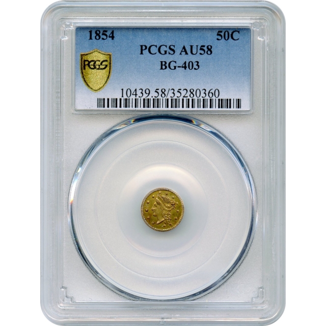 1854 California Fractional Gold 50C, BG-403 Liberty Round PCGS AU58 R7