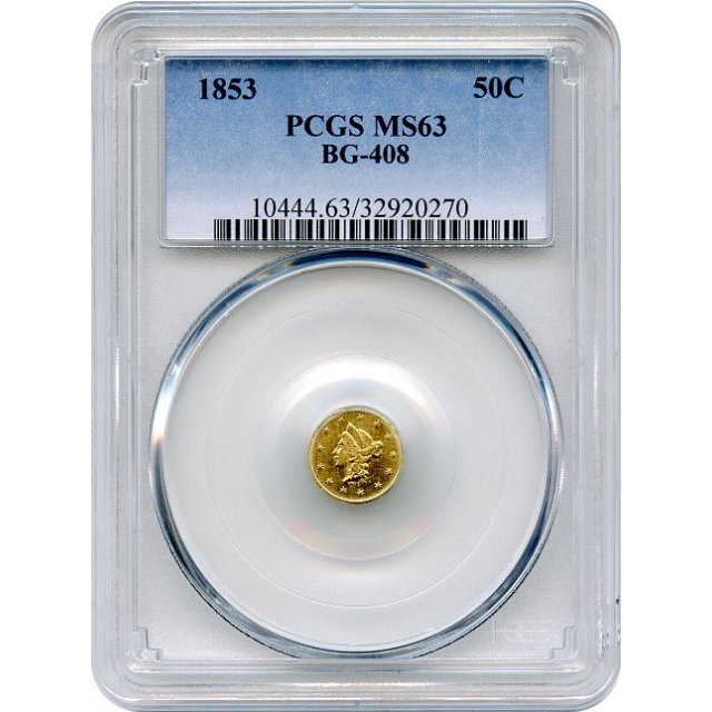 BG- 408, 1853 California Gold Rush Circulating Fractional Gold 50C, Liberty Round PCGS MS63 R6