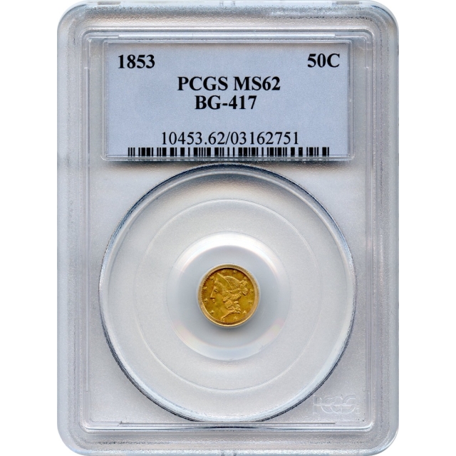 BG- 417, 1853 California Gold Rush Circulating Fractional Gold 50C, Liberty Round PCGS MS62 R5+