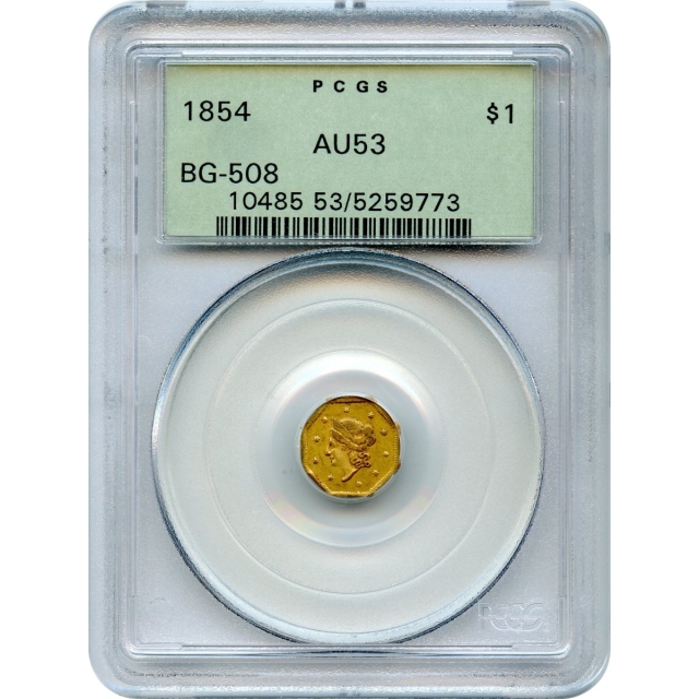 BG- 508, 1854 California Gold Rush Circulating Fractional Gold G$1, Liberty Octagonal PCGS AU53 R4+