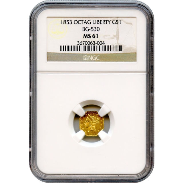 1853 California Gold Rush Circulating Fractional Gold G$1, BG-530 Liberty Octagonal NGC MS61 R3