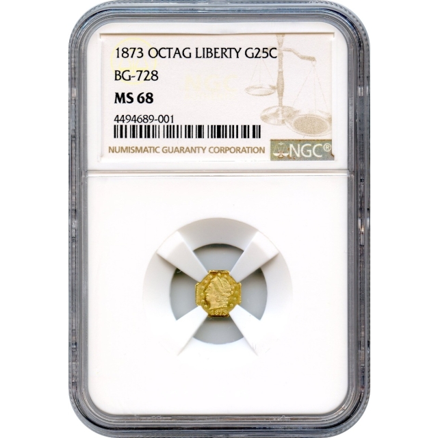 BG- 728, 1873 California Fractional Gold 25C, Liberty Octagonal NGC MS68 R3