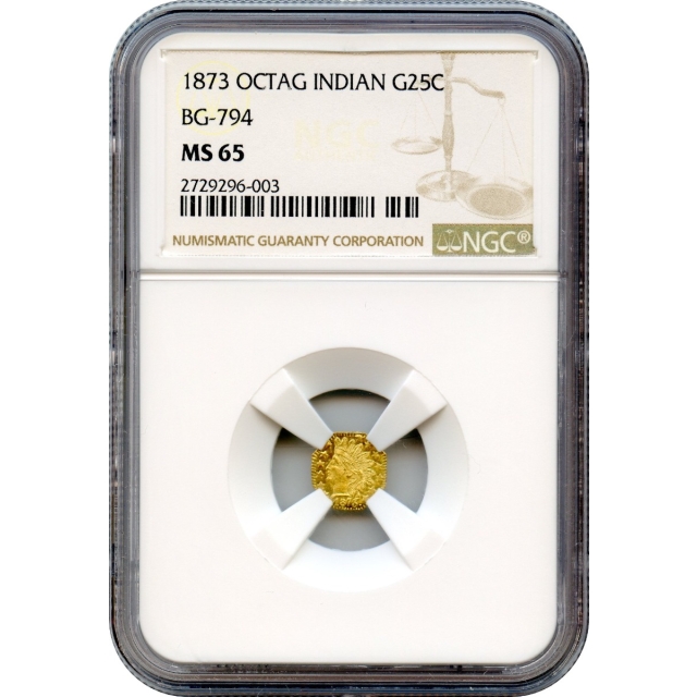 BG- 794, 1873 California Fractional Gold 25C, Indian Octagonal NGC MS65 R5+