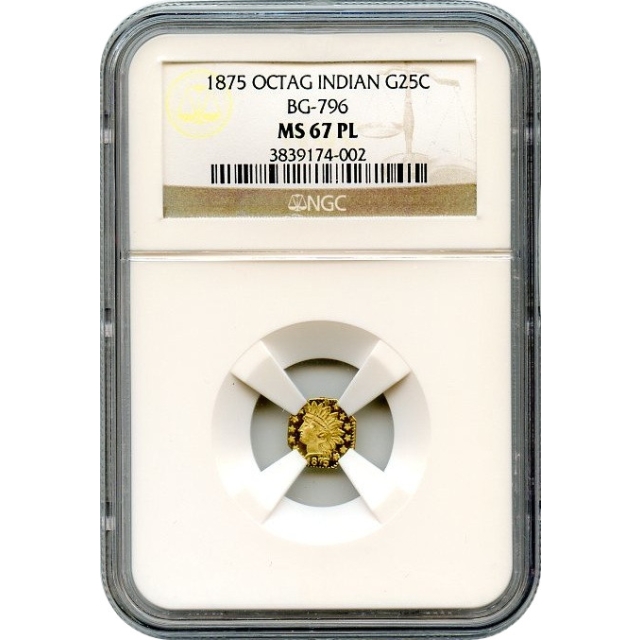 BG- 796, 1875 California Fractional Gold 25C, Indian Octagonal NGC MS67PL R5