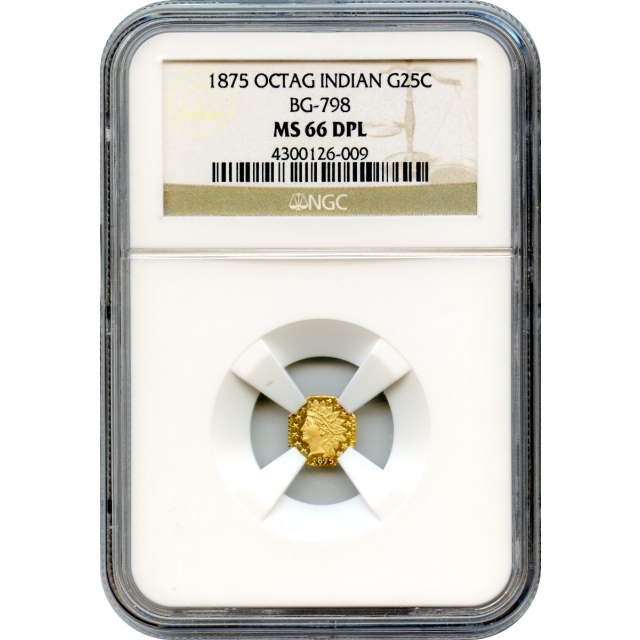 BG- 798, 1875 California Fractional Gold 25C, Indian Octagonal NGC MS66DPL R5-