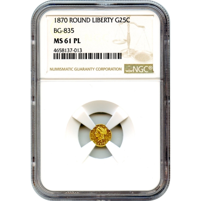 BG- 835, 1870 California Fractional Gold 25C, Liberty Round NGC MS61PL R3