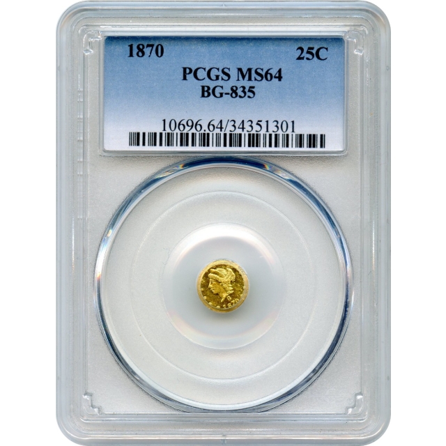 BG- 835, 1870 California Fractional Gold 25C, Liberty Round PCGS MS64 R3