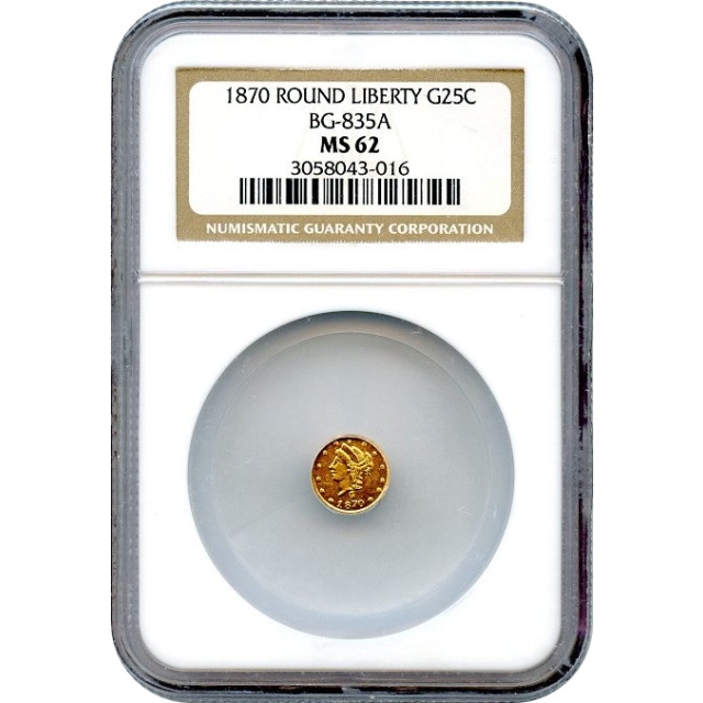 BG- 835A, 1870 California Fractional Gold 25C, Liberty Round NGC MS62 R7+