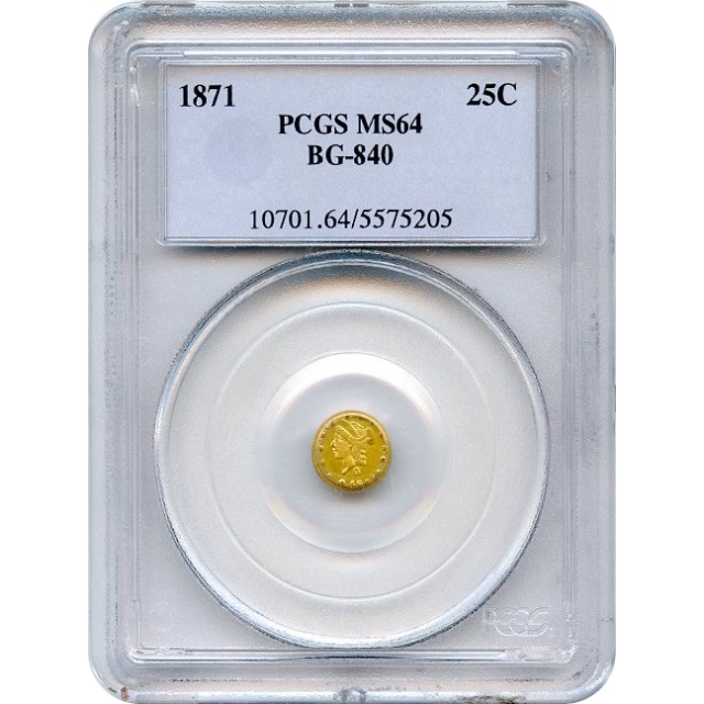 BG- 840, 1871 California Fractional Gold 25C, Liberty Round PCGS MS64 R4-