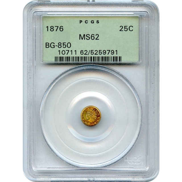 BG- 850, 1876 California Fractional Gold 25C, Indian Round PCGS MS62 R6-