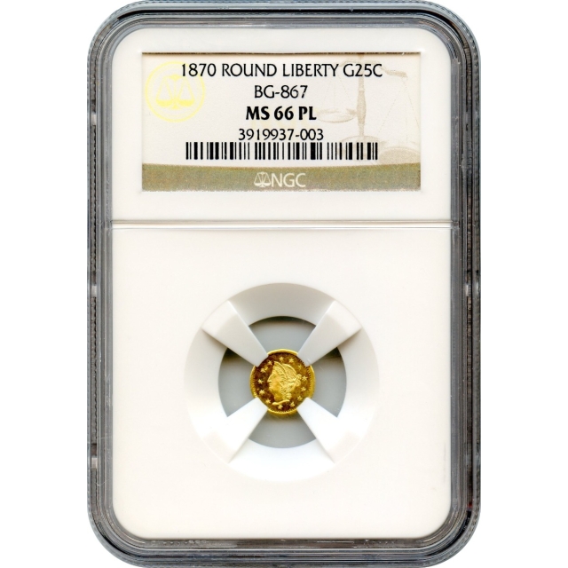 BG- 867, 1870 California Fractional Gold 25C, Liberty Round NGC MS66PL R4 TOP POP