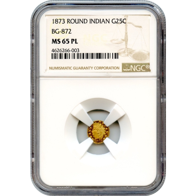 BG- 872, 1873 California Fractional Gold 25C, Indian Round NGC MS65PL R5