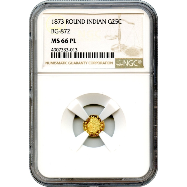 BG- 872 G25C 1873 California Fractional, Indian Round NGC MS66PL - Finest Graded PL!