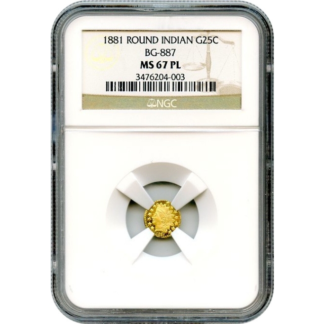 BG- 887, 1881 California Fractional Gold 25C, Indian Round NGC MS67PL R3