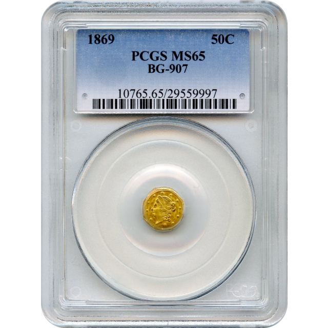 BG- 907 G50C 1869 California Fractional, Liberty Octagonal PCGS MS65 R5-